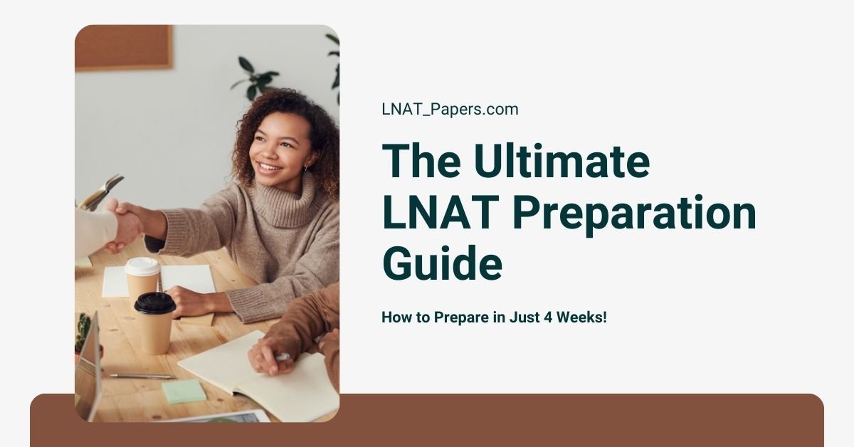 The Ultimate LNAT Preparation Guide: How to Prepare in Just 4 Weeks!